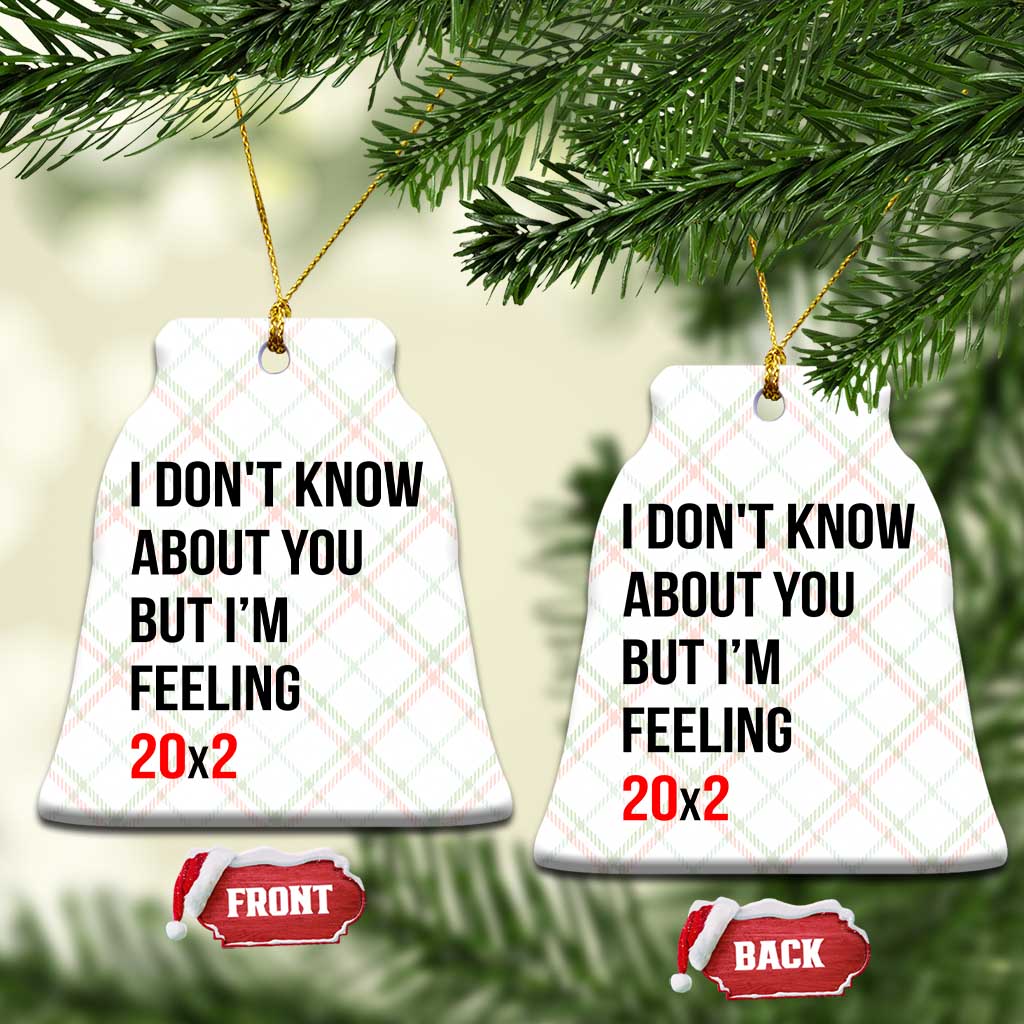 Funny 40th Birthday Pop Culture Lyric Parody Ceramic Ornament Im Feeling 20x2 40 Years Old Milestone Bday Gag Gift