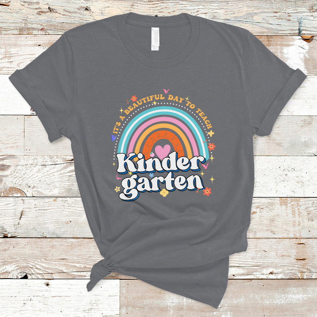 Kindergarten Teacher T Shirt It's A Beautiful Day To Teach Kinder Retro Rainbow TS02 Charcoal Printyourwear