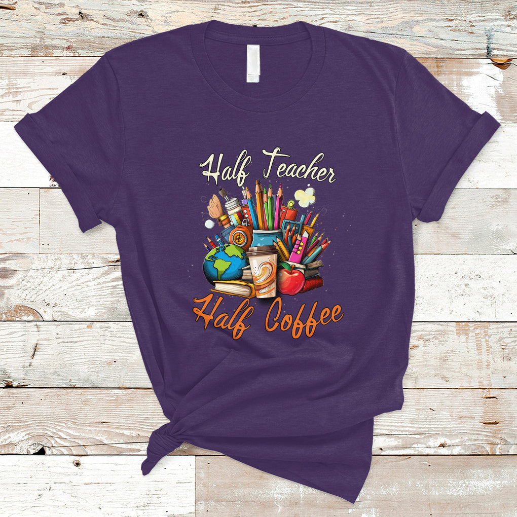Half Teacher Half Coffee Funny Teacher's Life T Shirt TS02 Purple Printyourwear