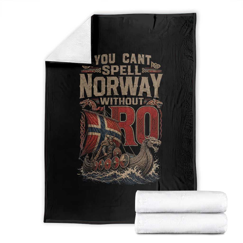 Funny You Cant Spell Norway Without RO Throw Blanket Vintage Longship Viking Row Spirit Heritage TS02 Black Print Your Wear