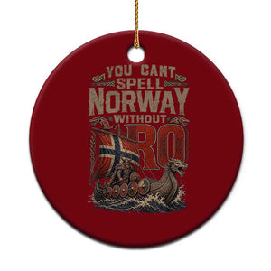 Funny You Cant Spell Norway Without RO Ceramic Ornament Vintage Longship Viking Row Spirit Heritage