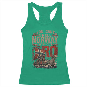 Funny You Cant Spell Norway Without RO Racerback Tank Top Vintage Longship Viking Row Spirit Heritage