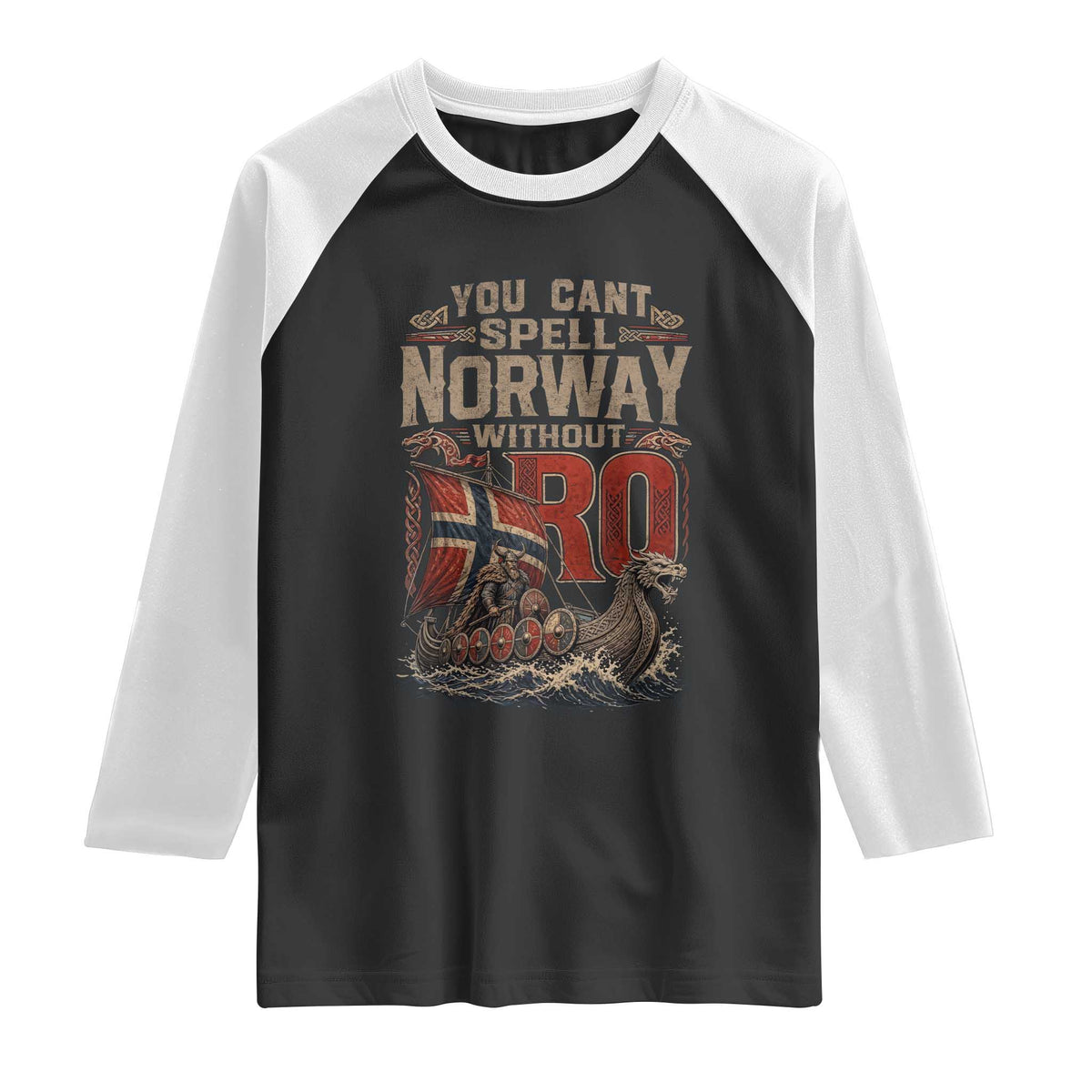 Funny You Cant Spell Norway Without RO Raglan Shirt Vintage Longship Viking Row Spirit Heritage