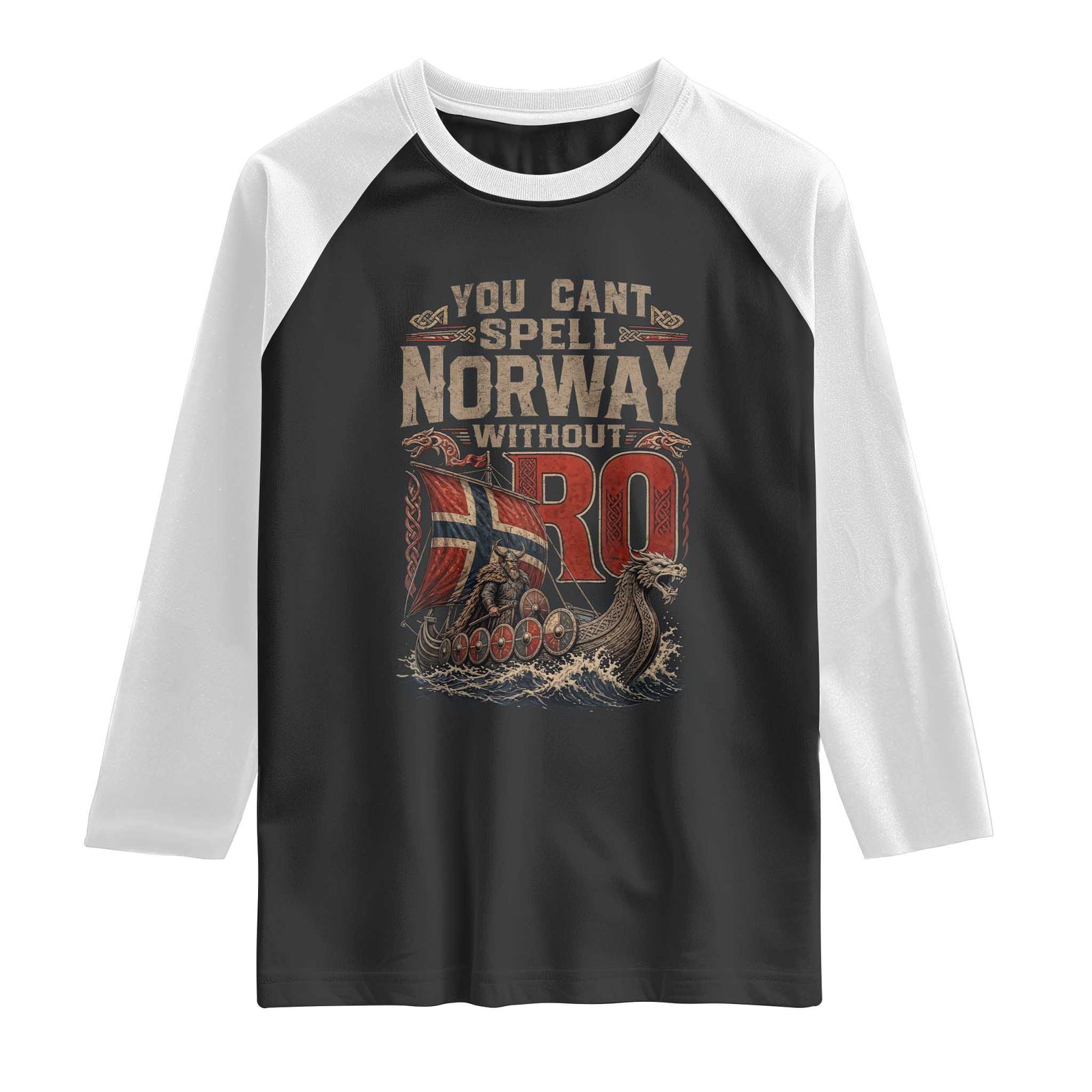 Funny You Cant Spell Norway Without RO Raglan Shirt Vintage Longship Viking Row Spirit Heritage TS02 Black White Print Your Wear