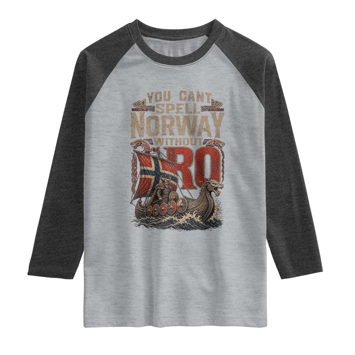 Funny You Cant Spell Norway Without RO Raglan Shirt Vintage Longship Viking Row Spirit Heritage