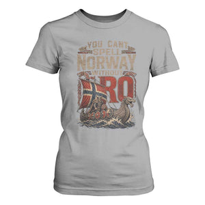 Funny You Cant Spell Norway Without RO T Shirt For Women Vintage Longship Viking Row Spirit Heritage