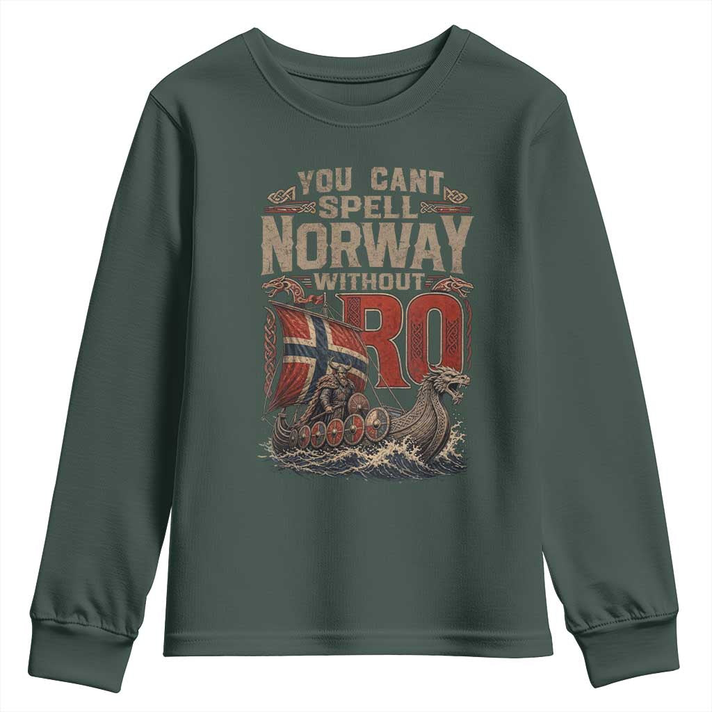 Funny You Cant Spell Norway Without RO Youth Sweatshirt Vintage Longship Viking Row Spirit Heritage