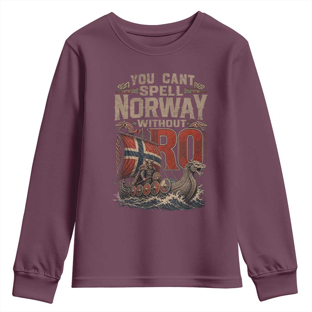 Funny You Cant Spell Norway Without RO Youth Sweatshirt Vintage Longship Viking Row Spirit Heritage