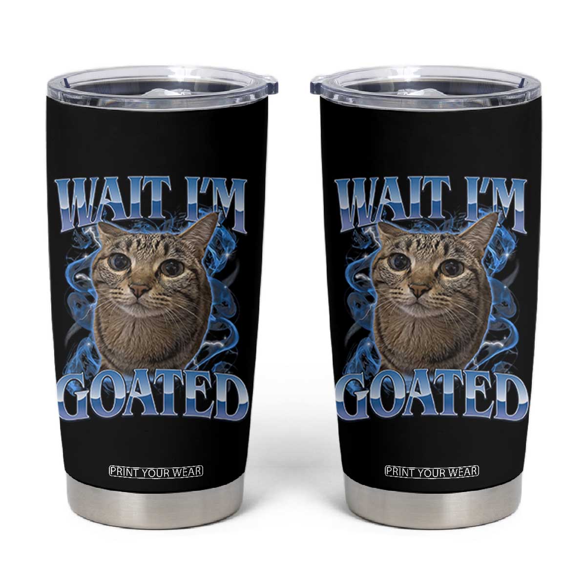 Funny Cat Blue Flame Y2K Bootleg Meme Graphic Tumbler Cup Wait Im Goated Retro Internet Culture Humor TS02 Black Print Your Wear