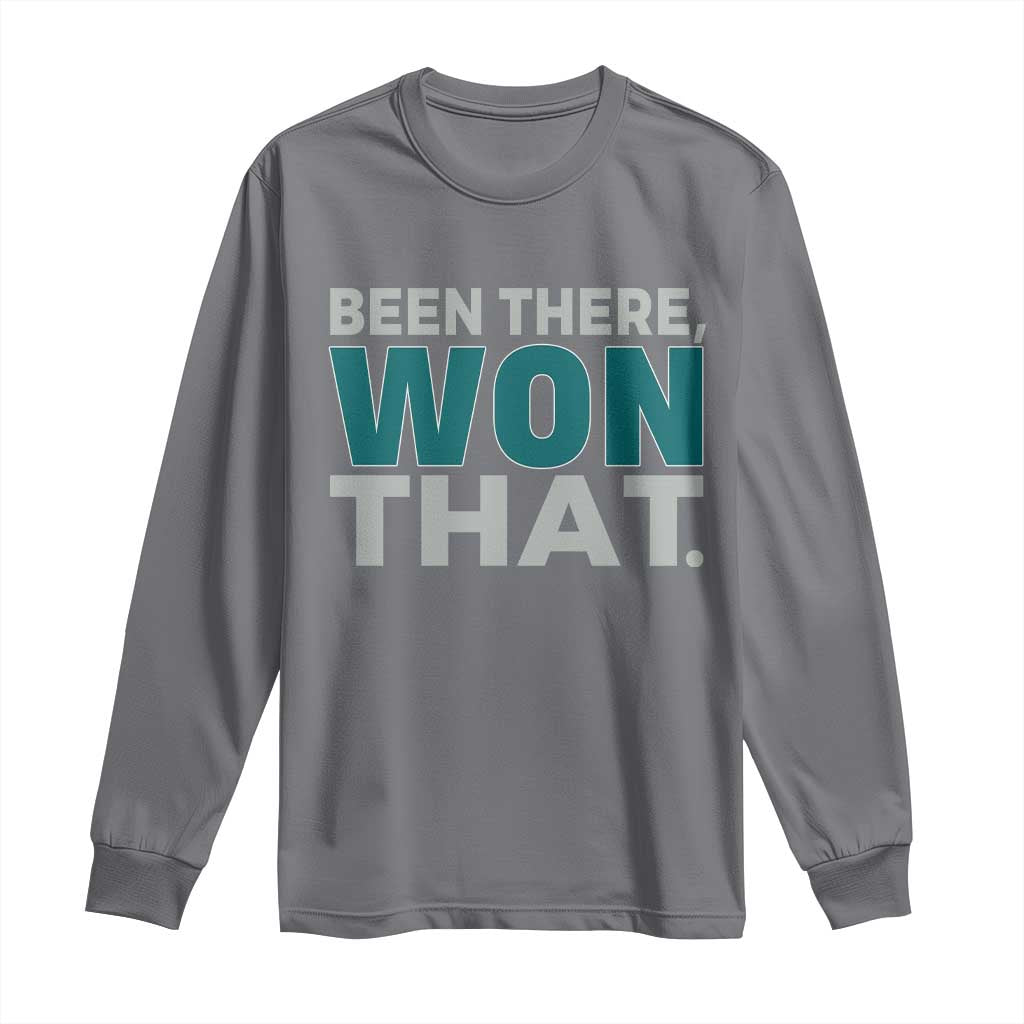Been There Won That Long Sleeve Shirt Victory for Football Fans TS02 Charcoal Print Your Wear