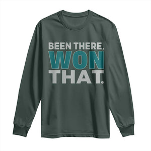 Been There Won That Long Sleeve Shirt Victory for Football Fans TS02 Dark Forest Green Print Your Wear