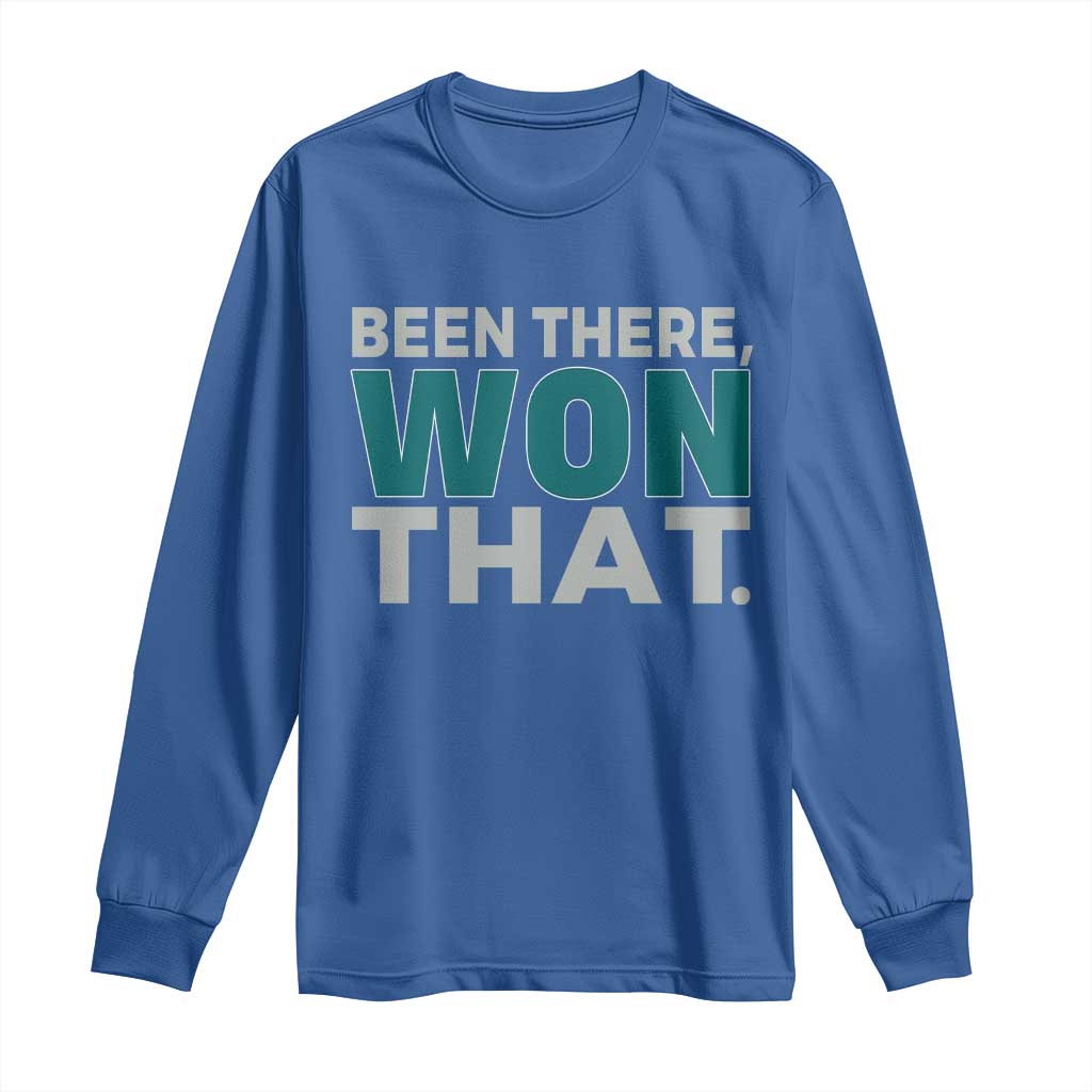 Been There Won That Long Sleeve Shirt Victory for Football Fans TS02 Royal Blue Print Your Wear