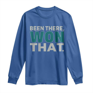 Been There Won That Long Sleeve Shirt Victory for Football Fans TS02 Royal Blue Print Your Wear