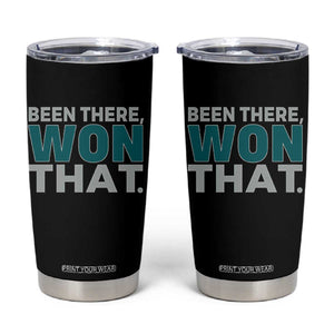 Been There Won That Tumbler Cup Victory for Football Fans TS02 Black Print Your Wear