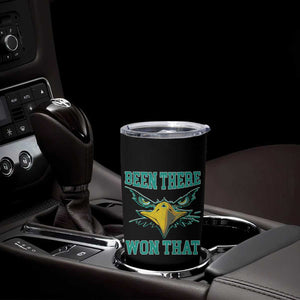 Been There Won That Tumbler Cup Fierce Eagle Eyes TS02 Print Your Wear