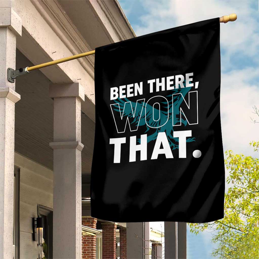 Been There Won That Garden Flag Game Day Champions Sport Fans TS02 Print Your Wear