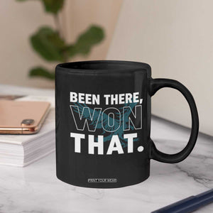 Been There Won That Coffee Mug Game Day Champions Sport Fans TS02 Print Your Wear
