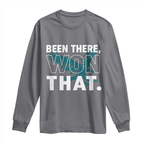 Been There Won That Long Sleeve Shirt Game Day Champions Sport Fans TS02 Charcoal Print Your Wear