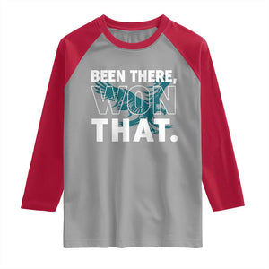 Been There Won That Raglan Shirt Game Day Champions Sport Fans TS02 Sport Gray Red Print Your Wear