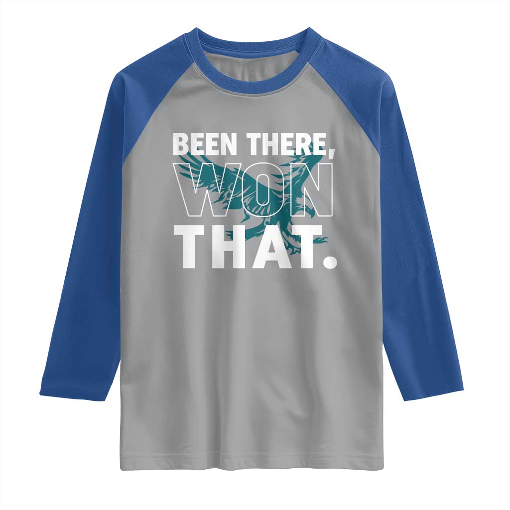 Been There Won That Raglan Shirt Game Day Champions Sport Fans TS02 Sport Gray Royal Print Your Wear
