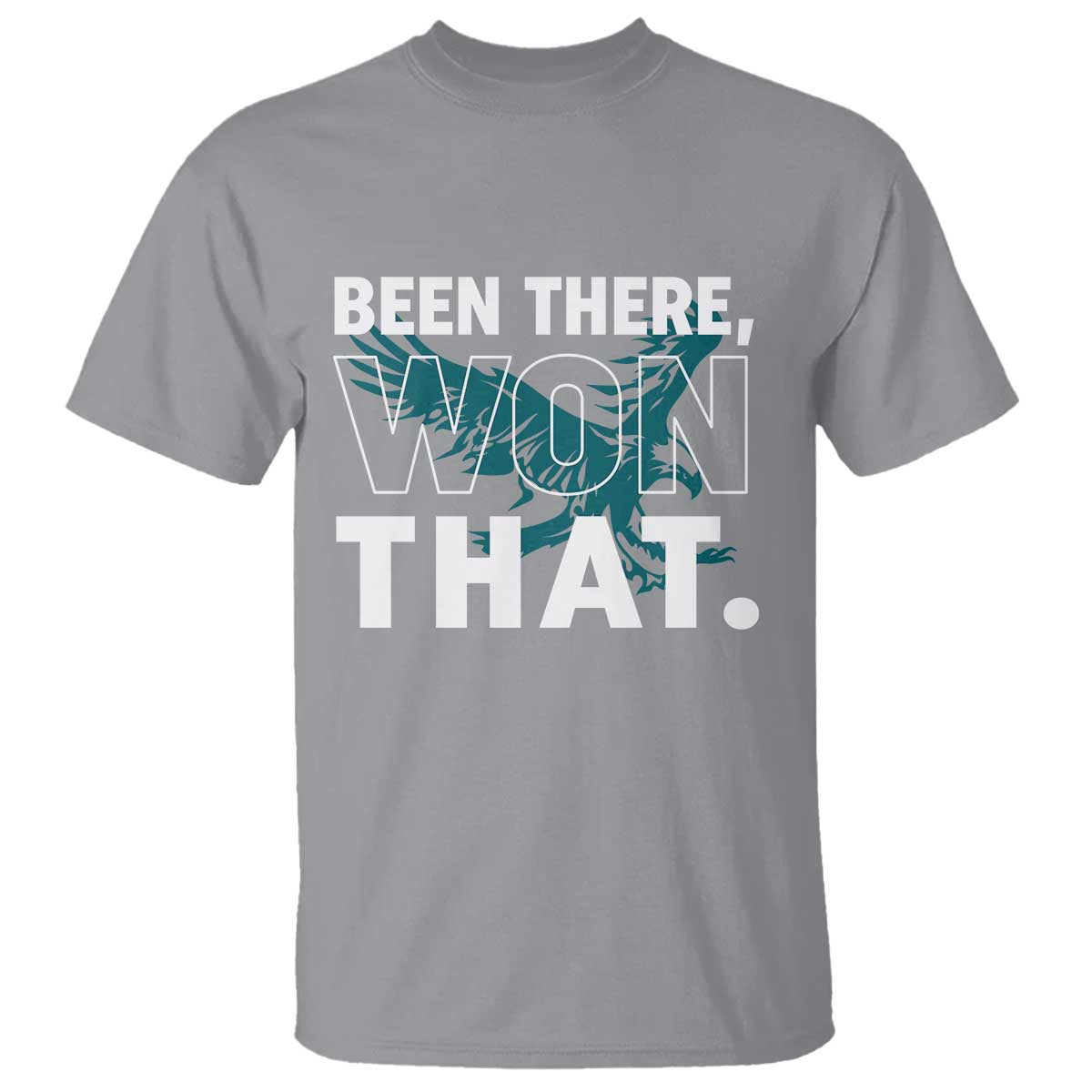 Been There Won That T Shirt Game Day Champions Sport Fans TS02 Sport Gray Print Your Wear