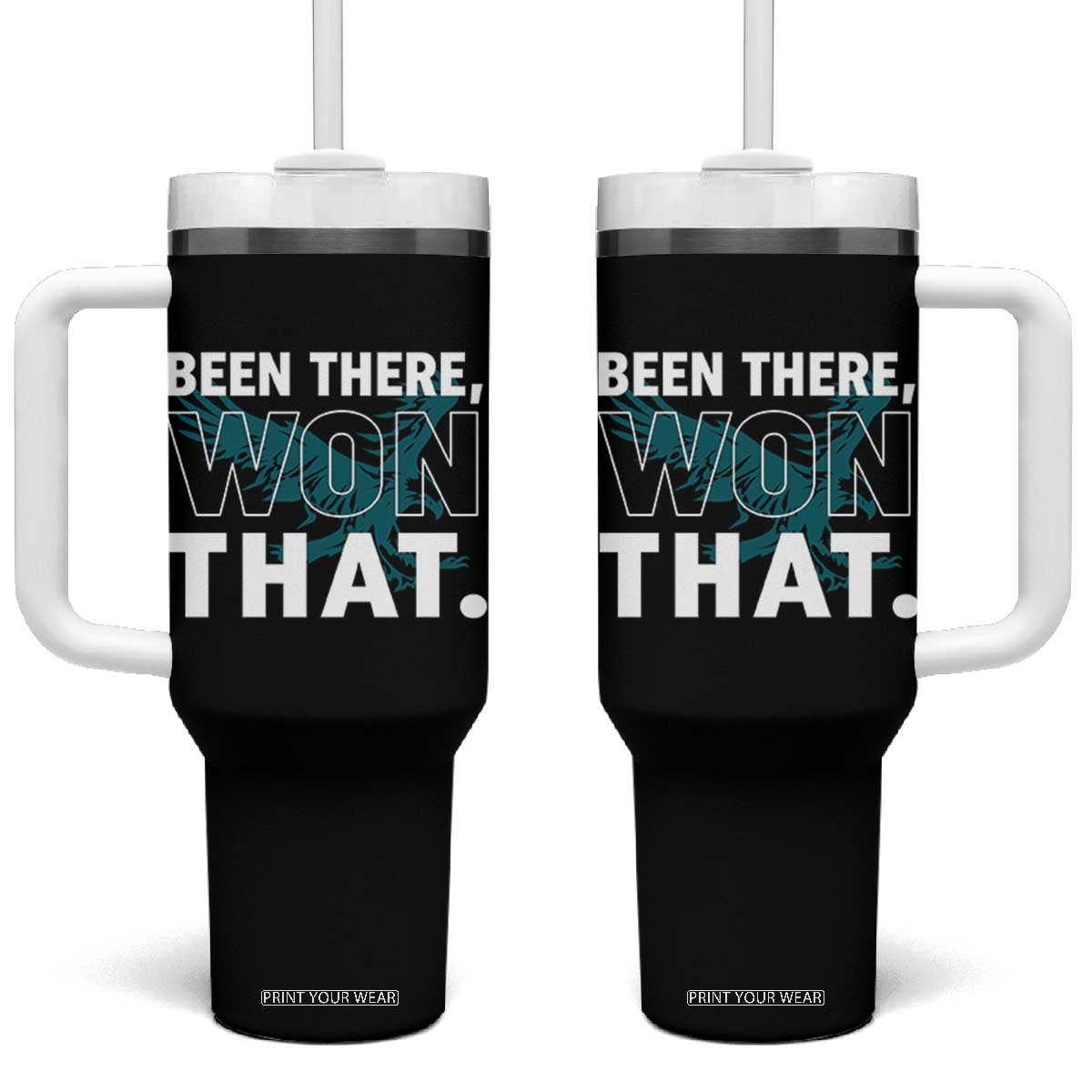 Been There Won That Tumbler With Handle Game Day Champions Sport Fans TS02 One Size: 40 oz Black Print Your Wear