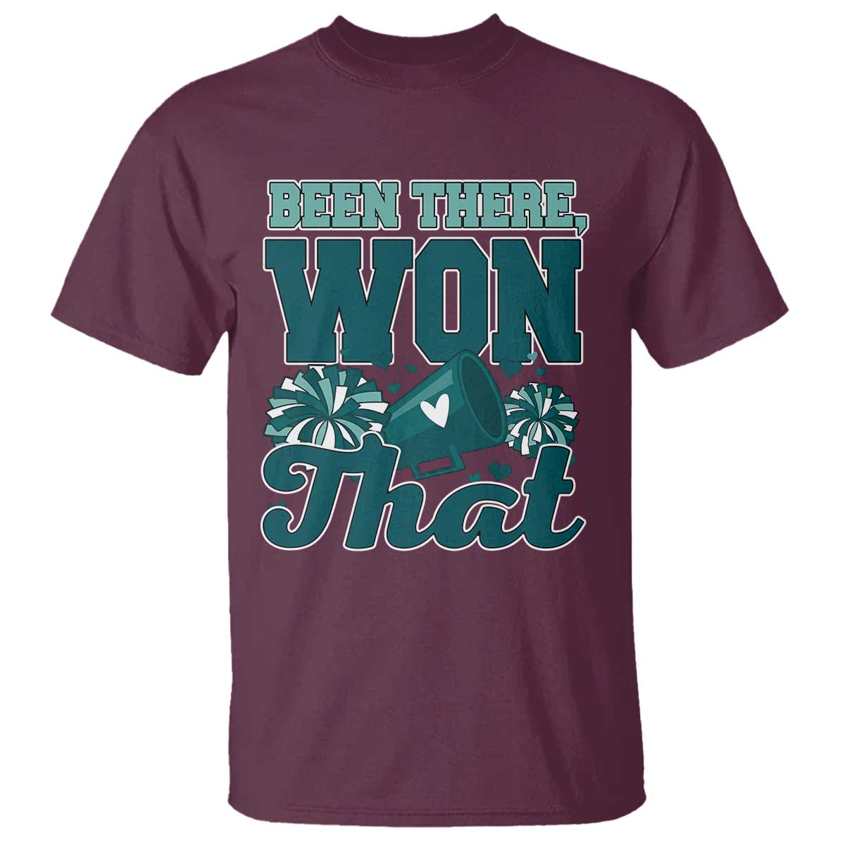 Been There Won That Cheer Spirit T Shirt Game Day Champions Sport Fans TS02 Maroon Print Your Wear