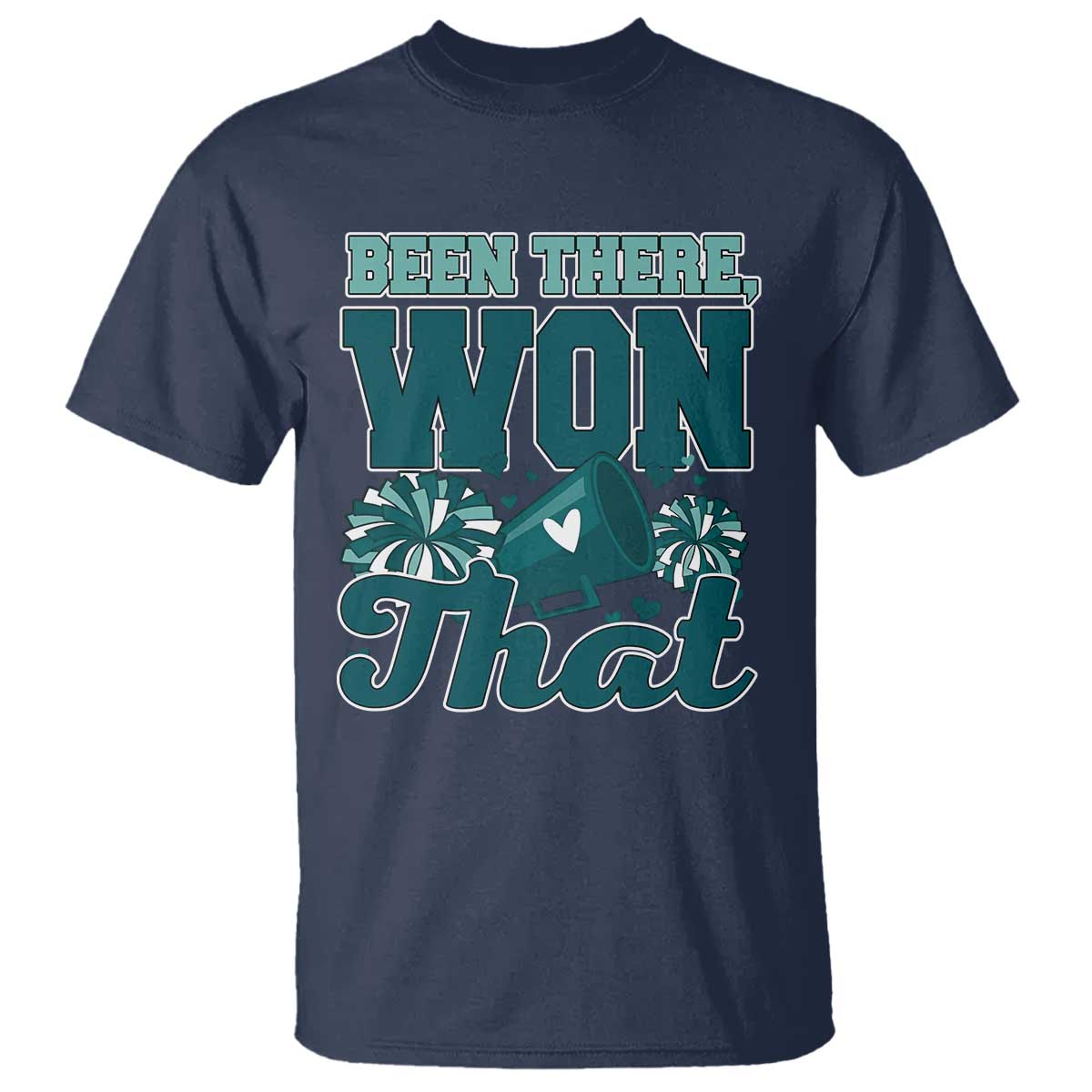 Been There Won That Cheer Spirit T Shirt Game Day Champions Sport Fans TS02 Navy Print Your Wear
