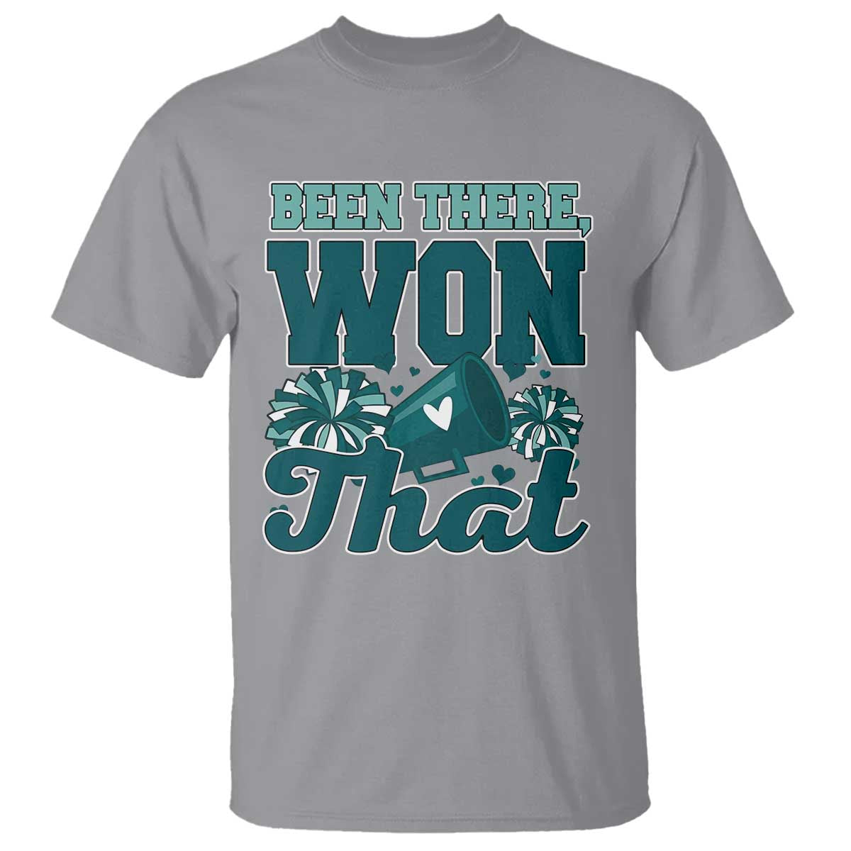 Been There Won That Cheer Spirit T Shirt Game Day Champions Sport Fans TS02 Sport Gray Print Your Wear