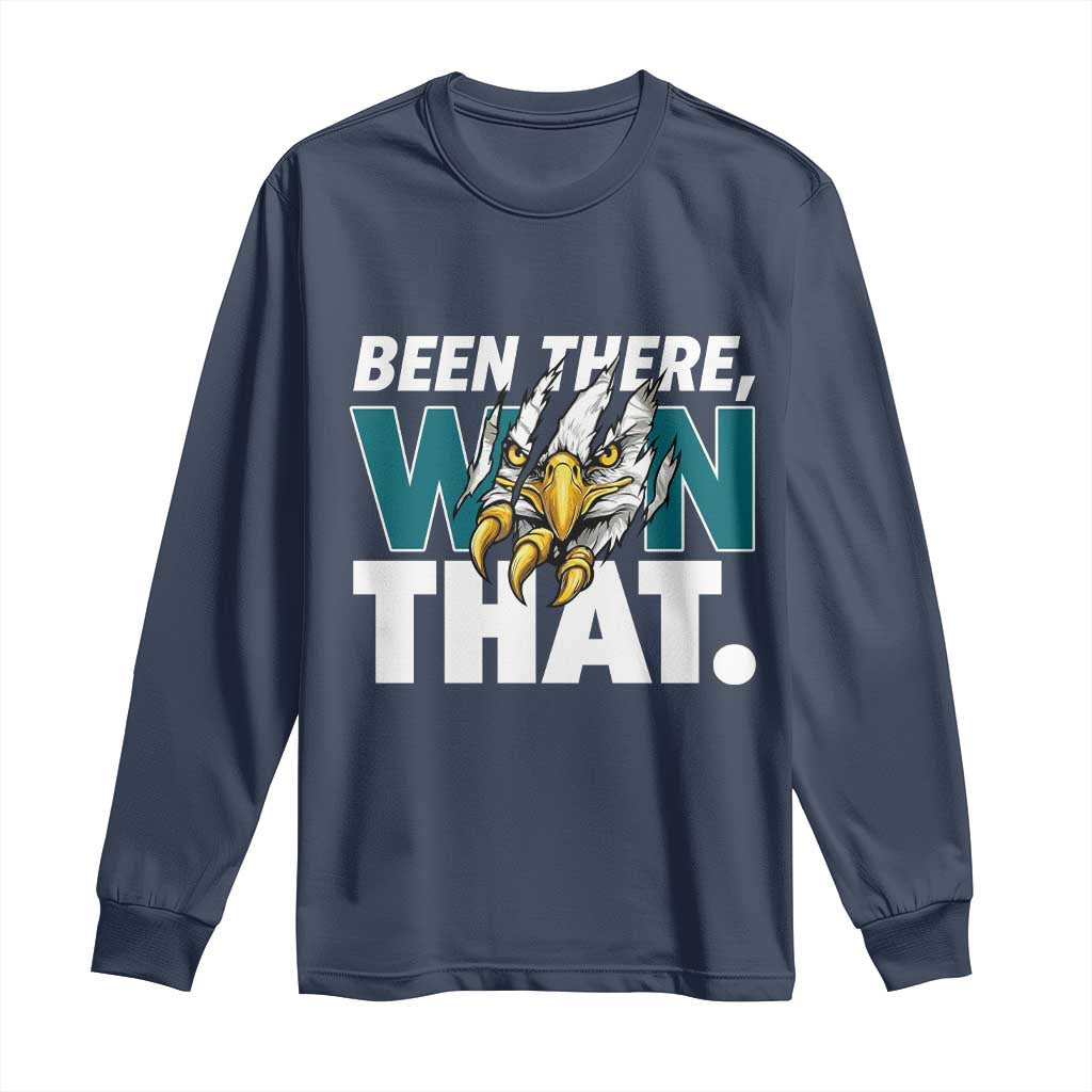 Been There Won That Fierce Eagle Long Sleeve Shirt Game Day Champions Sport Fans TS02 Navy Print Your Wear