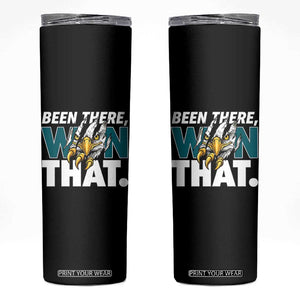 Been There Won That Fierce Eagle Skinny Tumbler Game Day Champions Sport Fans TS02 Black Print Your Wear