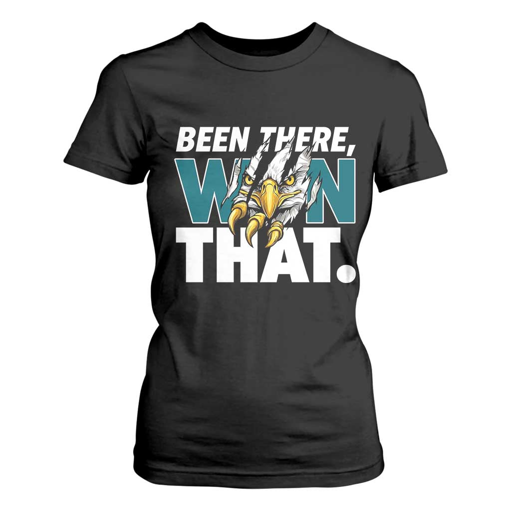 Been There Won That Fierce Eagle T Shirt For Women Game Day Champions Sport Fans TS02 Black Print Your Wear