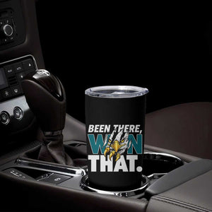 Been There Won That Fierce Eagle Tumbler Cup Game Day Champions Sport Fans TS02 Print Your Wear