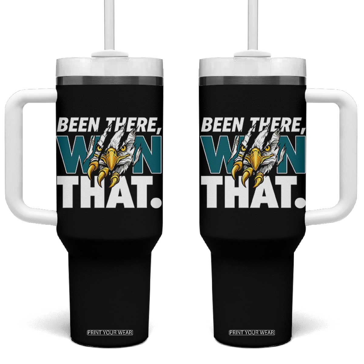 Been There Won That Fierce Eagle Tumbler With Handle Game Day Champions Sport Fans TS02 One Size: 40 oz Black Print Your Wear