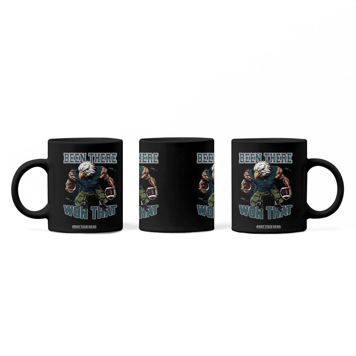Been There Won That Fierce Football Graphic Coffee Mug Game Day Champions Sport Fans TS02 Print Your Wear