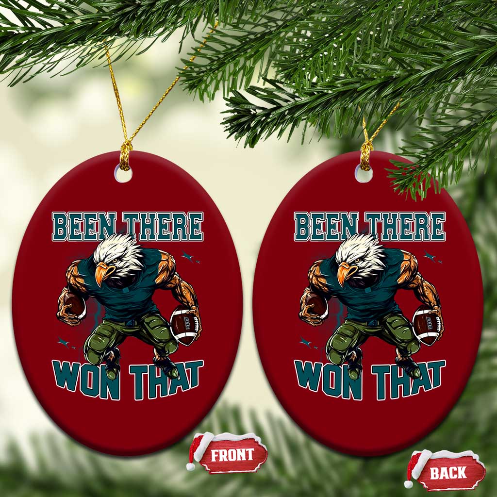 Been There Won That Fierce Football Graphic Ceramic Ornament Game Day Champions Sport Fans TS02 Print Your Wear