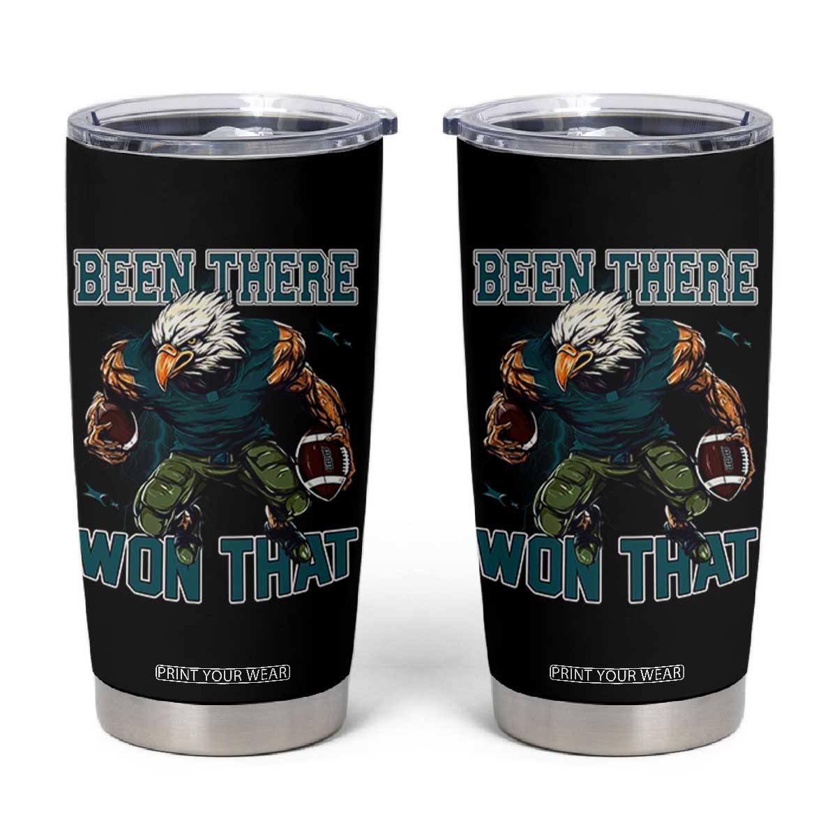 Been There Won That Fierce Football Graphic Tumbler Cup Game Day Champions Sport Fans TS02 Black Print Your Wear