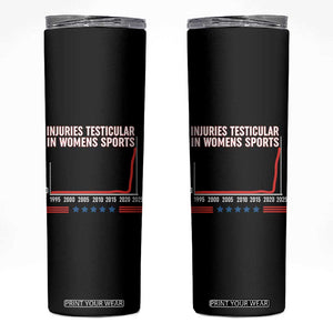 Testicular Injuries in Womens Sports Satirical Graphic Skinny Tumbler Dark Humor with Controversial Commentary TS02 Black Print Your Wear