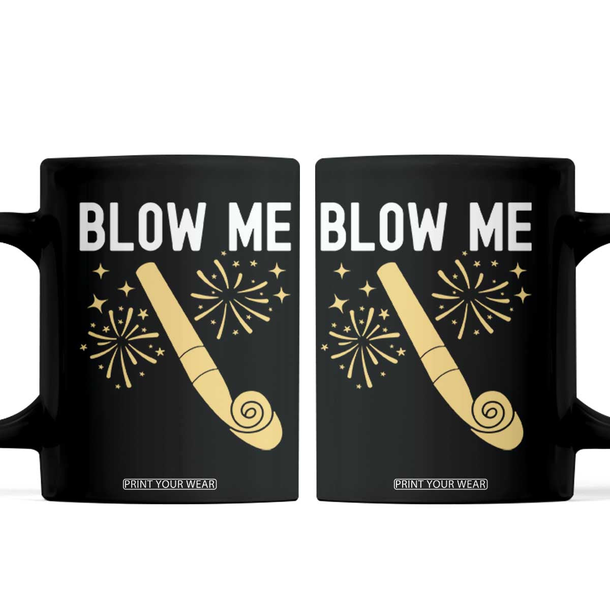 Funny Offensive Blow Me Coffee Mug Adult Humor Party Celebration TS02 Black Print Your Wear