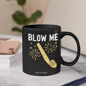 Funny Offensive Blow Me Coffee Mug Adult Humor Party Celebration TS02 Print Your Wear