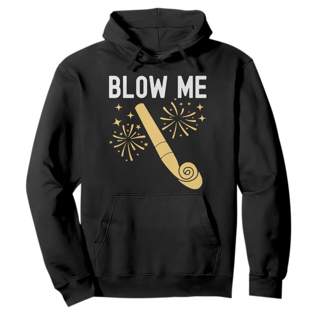 Funny Offensive Blow Me Hoodie Adult Humor Party Celebration TS02 Black Print Your Wear