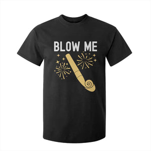 Funny Offensive Blow Me T Shirt For Kid Adult Humor Party Celebration TS02 Black Print Your Wear