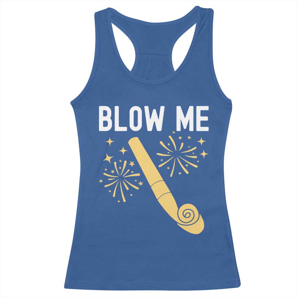 Funny Offensive Blow Me Racerback Tank Top Adult Humor Party Celebration TS02 Royal Blue Print Your Wear