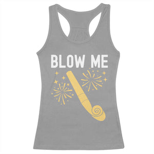 Funny Offensive Blow Me Racerback Tank Top Adult Humor Party Celebration TS02 Sport Gray Print Your Wear