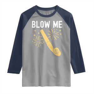 Funny Offensive Blow Me Raglan Shirt Adult Humor Party Celebration TS02 Sport Gray Navy Print Your Wear