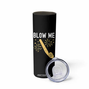 Funny Offensive Blow Me Skinny Tumbler Adult Humor Party Celebration TS02 Print Your Wear
