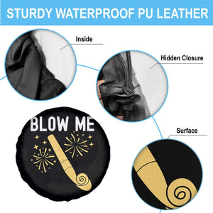 Funny Offensive Blow Me Spare Tire Cover Adult Humor Party Celebration TS02 Print Your Wear