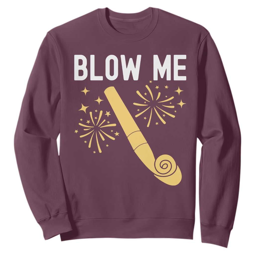 Funny Offensive Blow Me Sweatshirt Adult Humor Party Celebration TS02 Maroon Print Your Wear