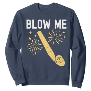 Funny Offensive Blow Me Sweatshirt Adult Humor Party Celebration TS02 Navy Print Your Wear