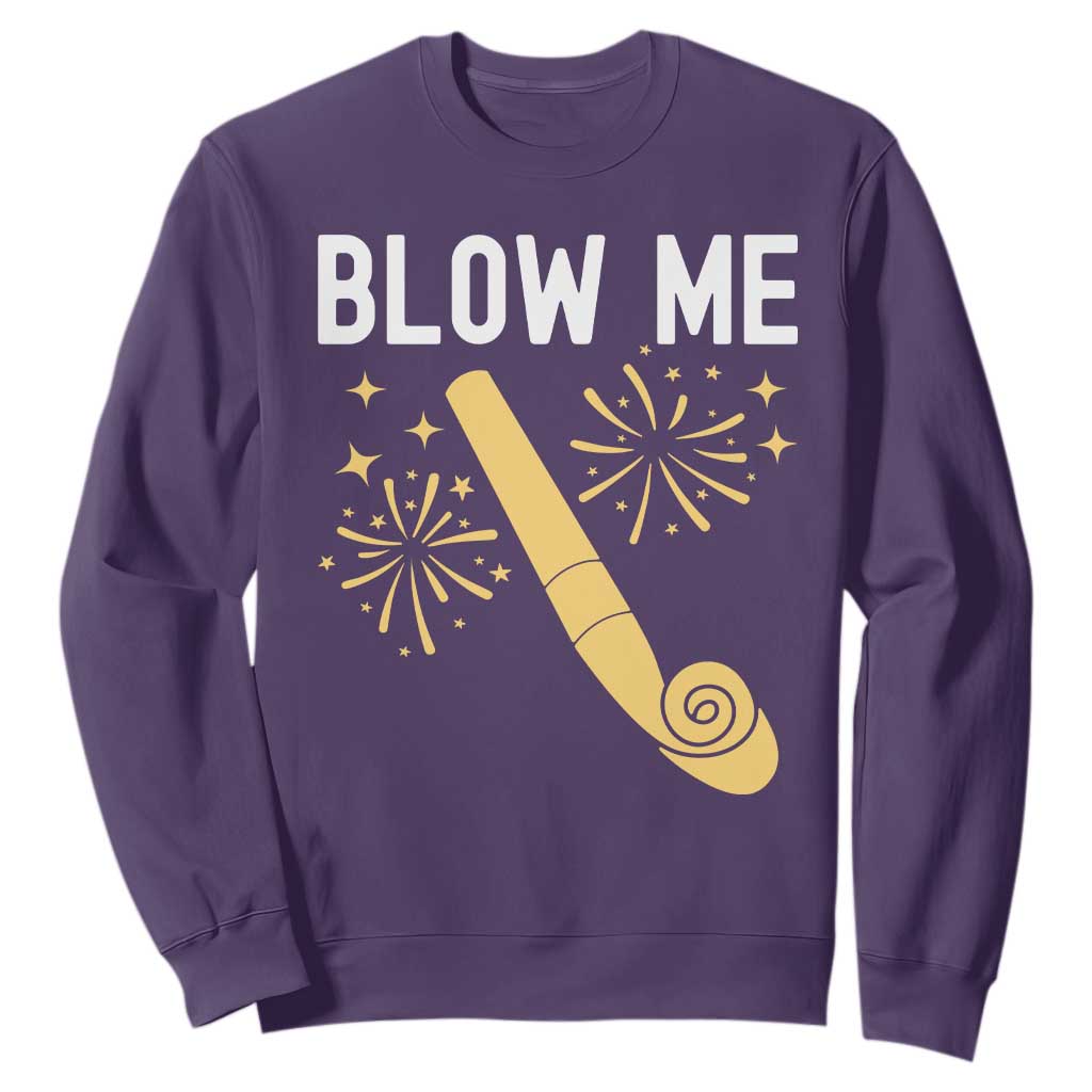 Funny Offensive Blow Me Sweatshirt Adult Humor Party Celebration TS02 Purple Print Your Wear